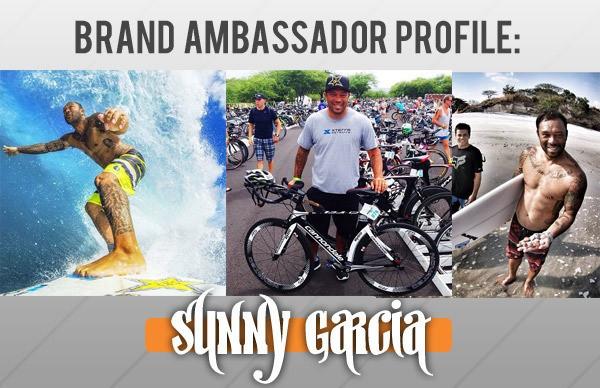 Brand Ambassador Profile: Sunny Garcia