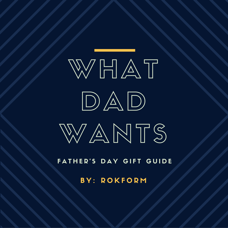 What Dad Wants! – Father’s Day Gift Guide