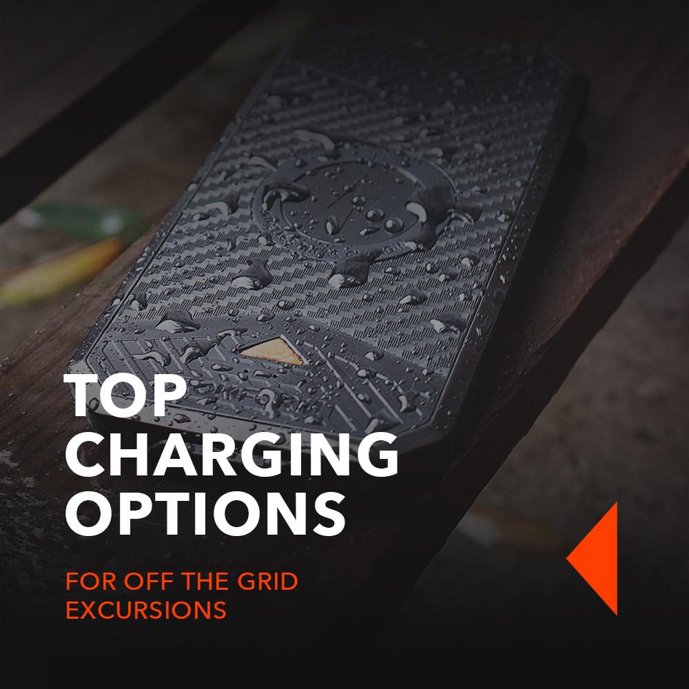 Top charging options for off-the-grid excursions